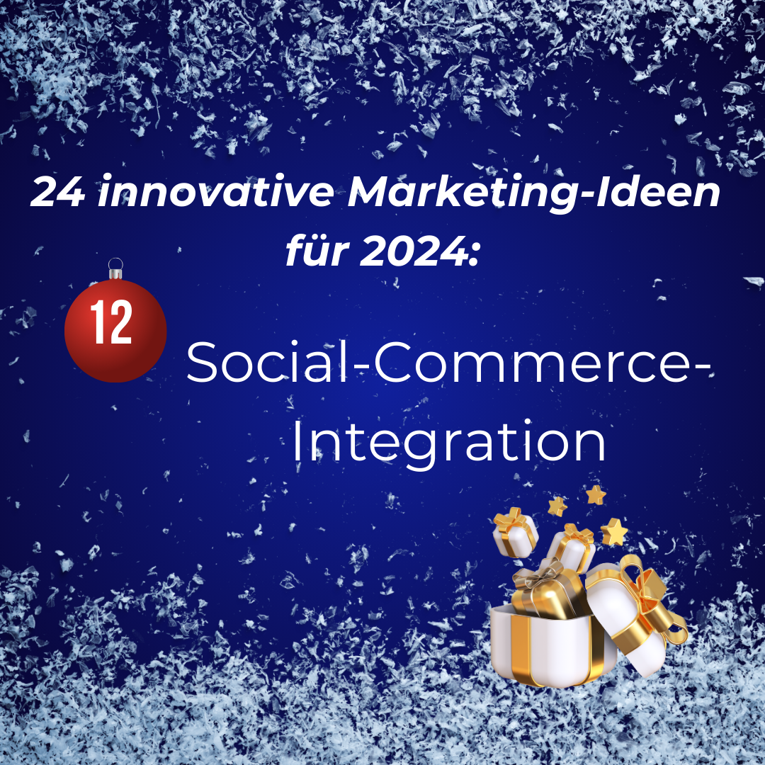Tür 12 Adventskalender 2023 Social-Commerce-Integration