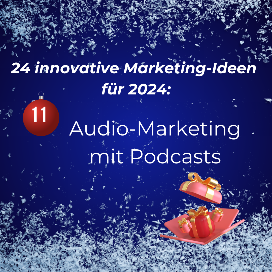 Tür 11 Adventskalender Audio-Marketing mit Podcasts